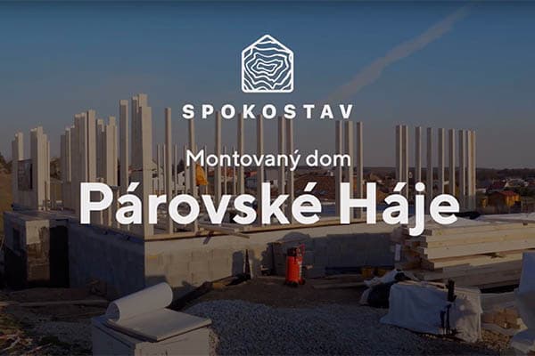 Stavba - Montovaný dom v Párovských Hájoch